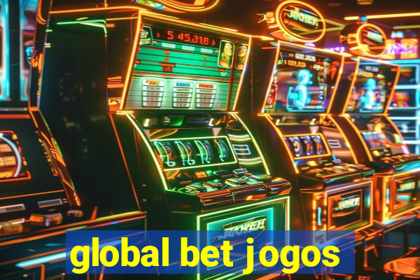 global bet jogos